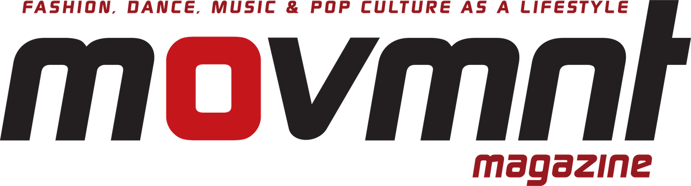 movmnt magazine, fashion, dance, music and pop culture as a lifestyle
